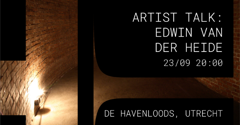ARTIST TALK: Edwin van der Heide